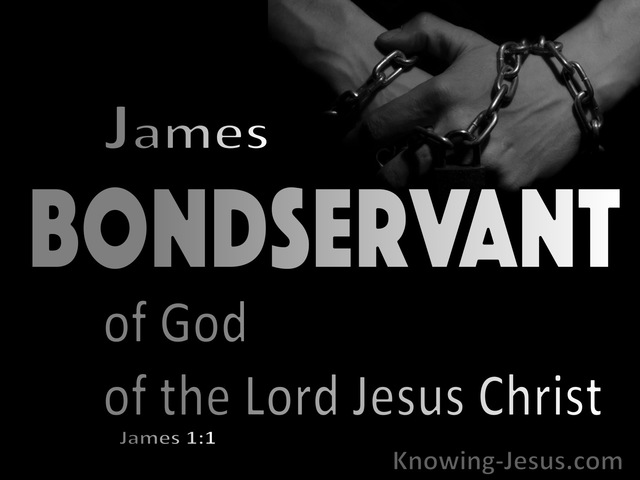 James 1:1 James Bondservant Of God And Jesus Christ (black)